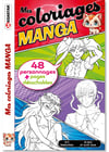 Mes coloriages MANGA 7 ans et + Numéro 5